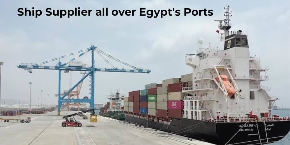 Ship Supplier all over Egypt's Ports