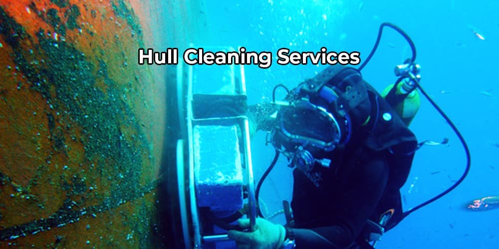 Exploring the Underwater Hull Cleaning Services